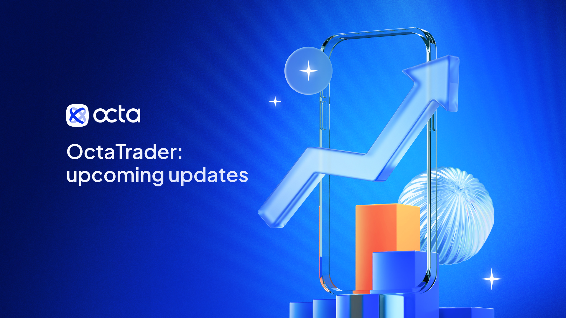 OctaTrader: upcoming updates and the current focus