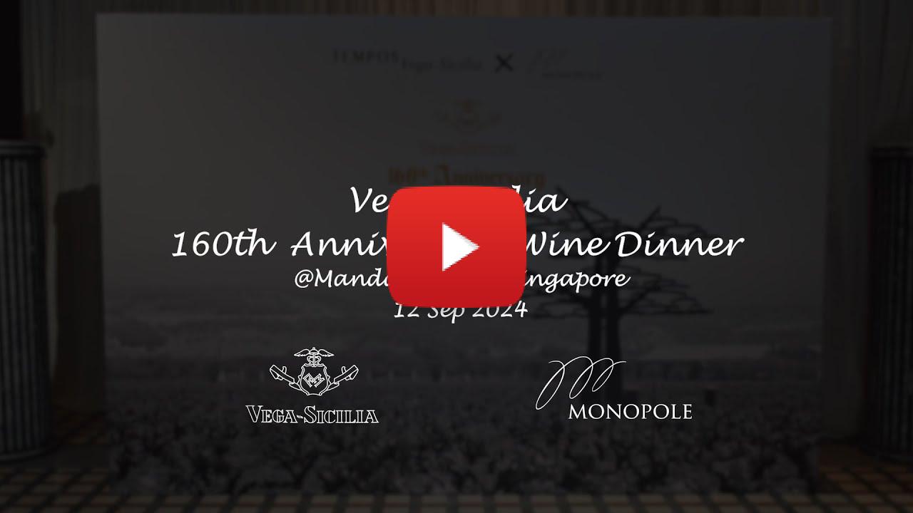 Vega Sicilia 160th Anniversary Wine Dinner in Singapore hosted by Monopole