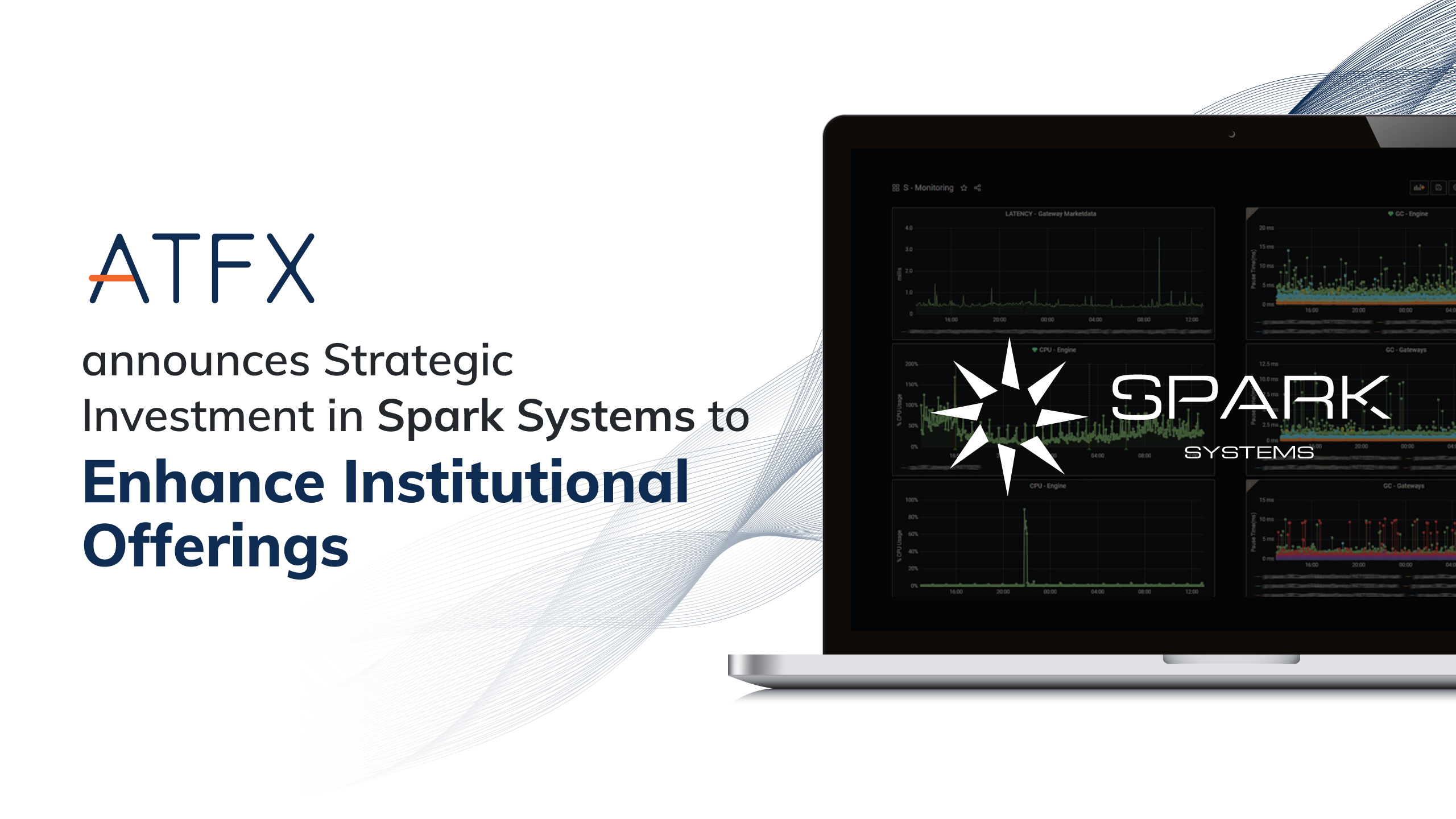 ATFX Announces Strategic Investment in Spark Systems to Enhance Institutional Offerings